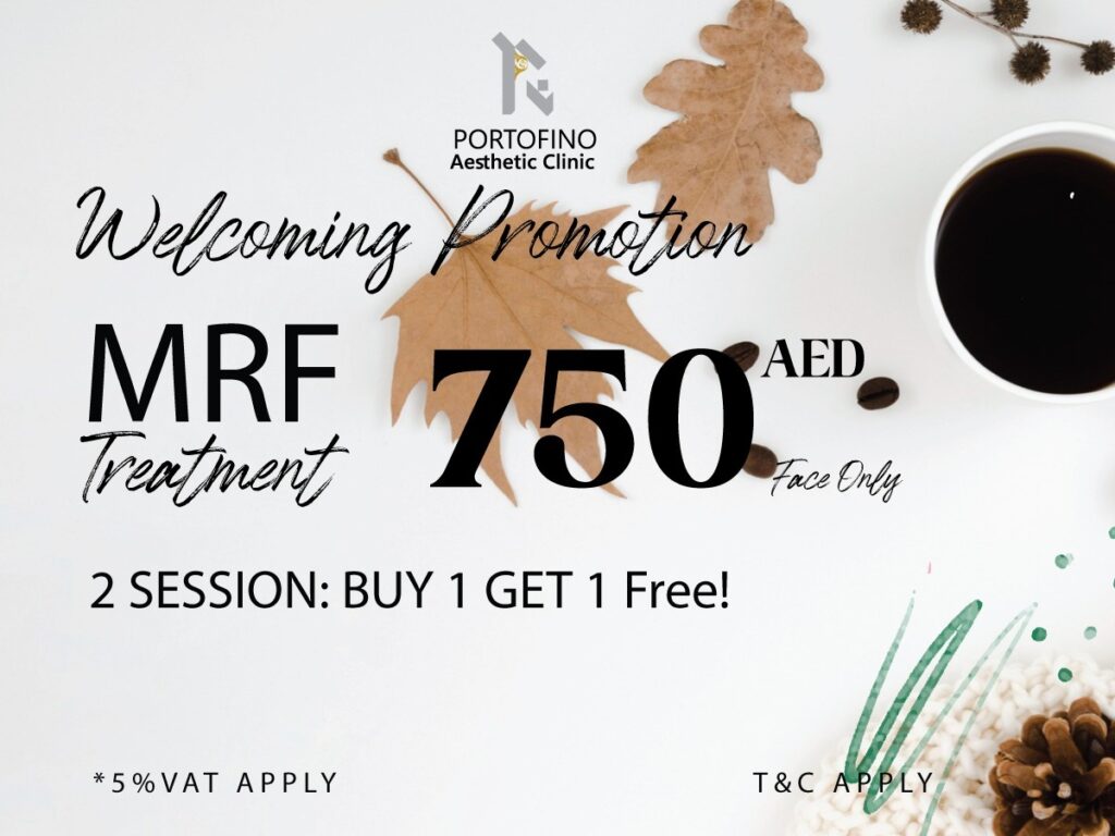 Buy 1 Get 1 MRF Treatment Session offer- Portofino Aesthetic Clinic