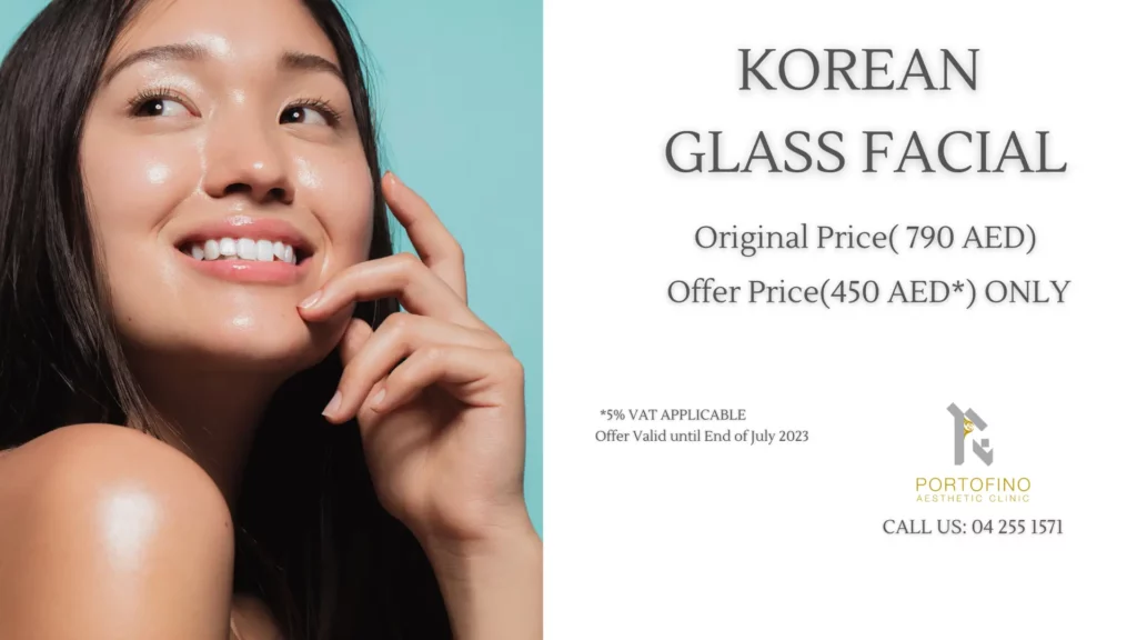 KOREAN GLASS FACIAL OFFERS- PORTOFINO AESTHETIC CLINIC