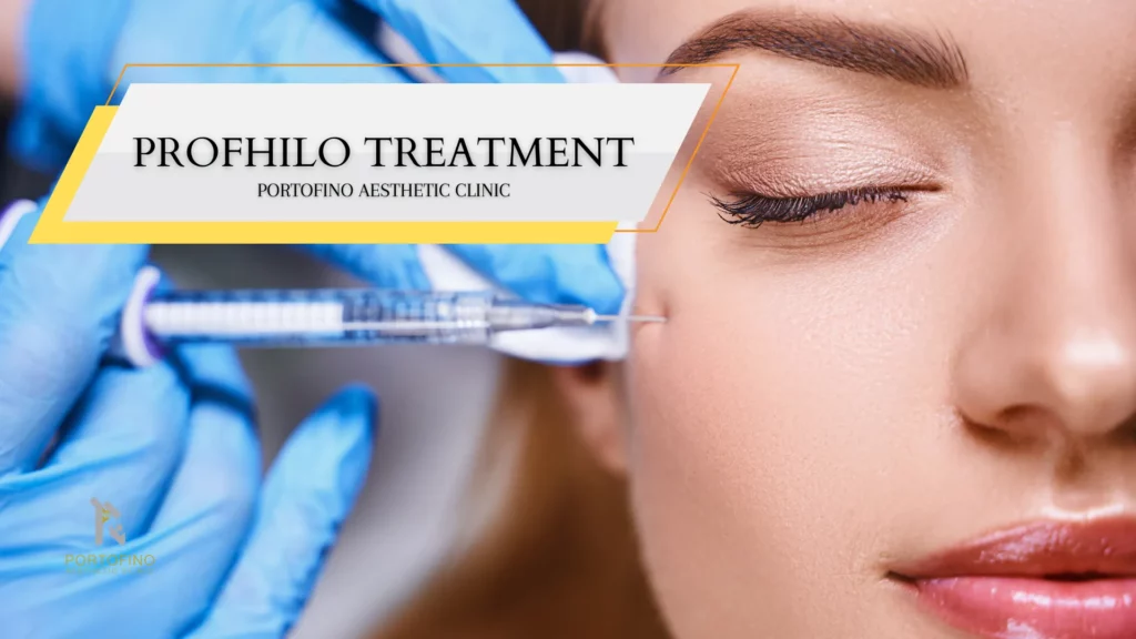 Profhilo Treatment- Portofino Aesthetic Clinic