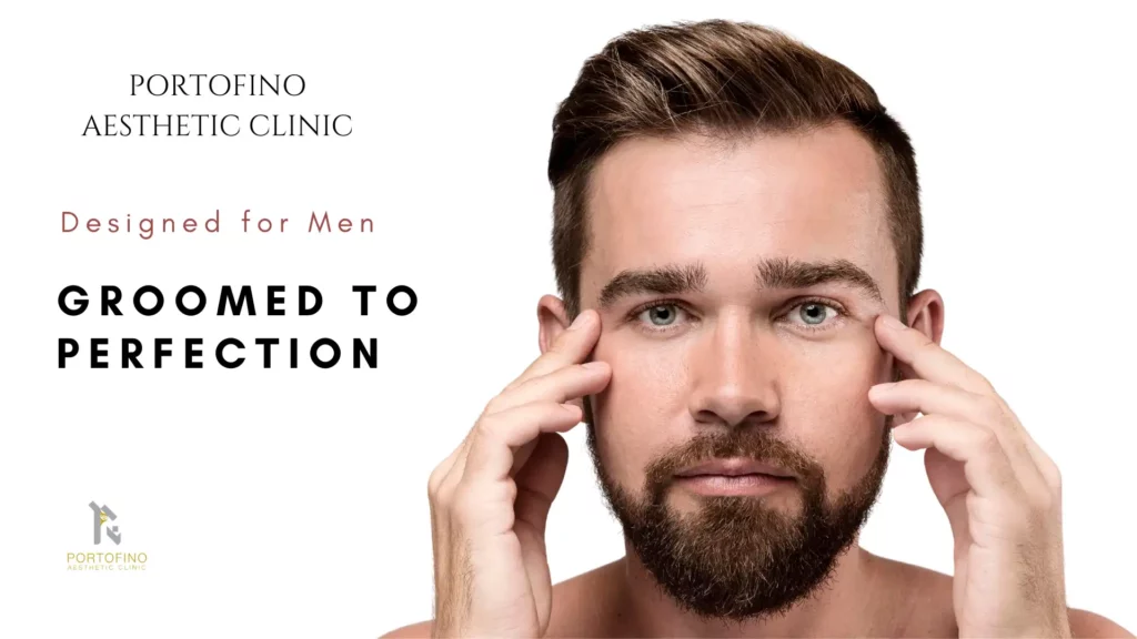 Aesthetic Treatments Men, Portofino Clinic Dubai